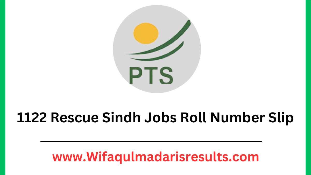 1122 Rescue Sindh Jobs Roll Number Slip 