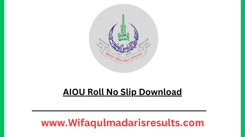 AIOU Roll No Slip Download