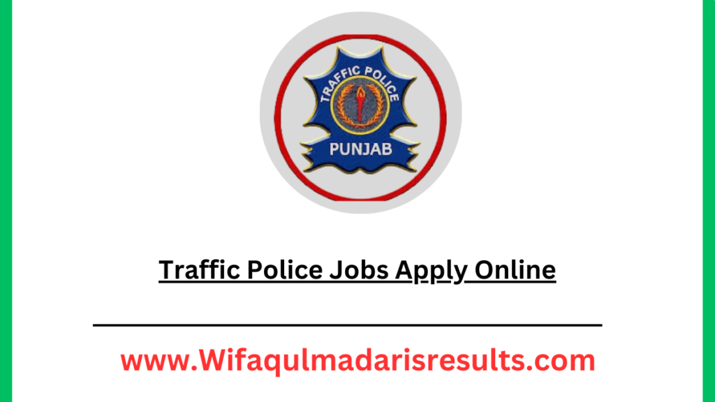 Traffic Police Jobs Apply Online